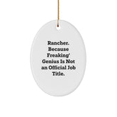 Funny Rancher Gifts from Family - Oval Ornament for the Rancher Man - Christmas Unique Gifts for Men - Rancher Lover's Present - Image 1